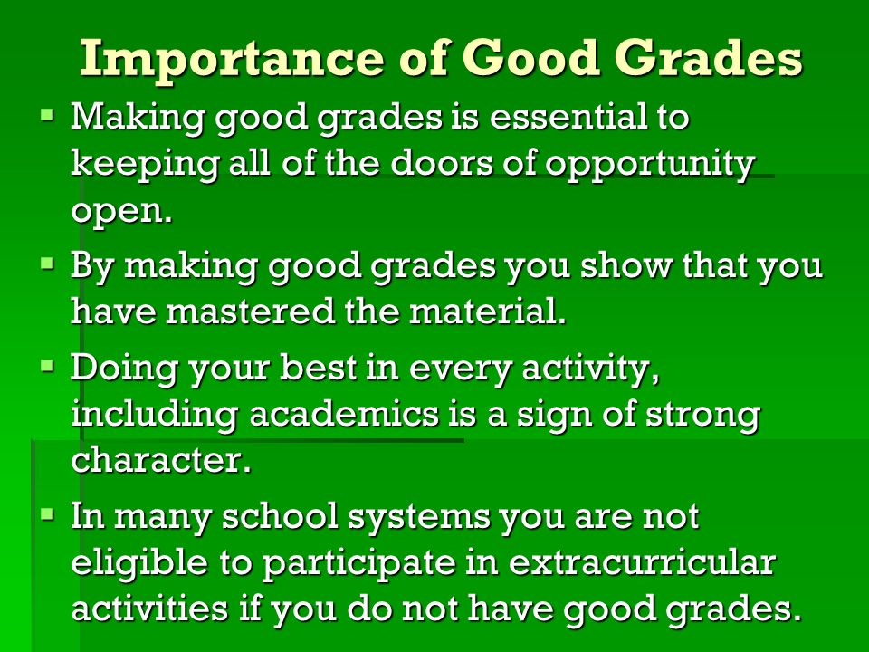 The Importance of Grades for College